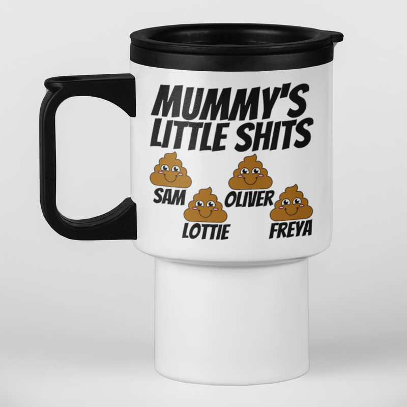 Mummy's Little Shits