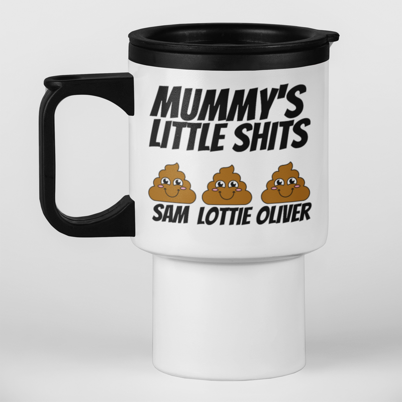Mummy's Little Shits