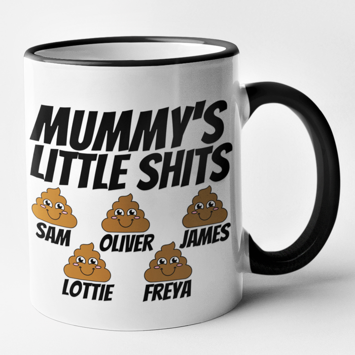 Mummy's Little Shits