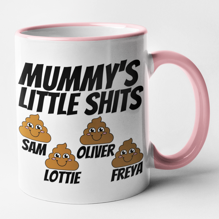 Mummy's Little Shits