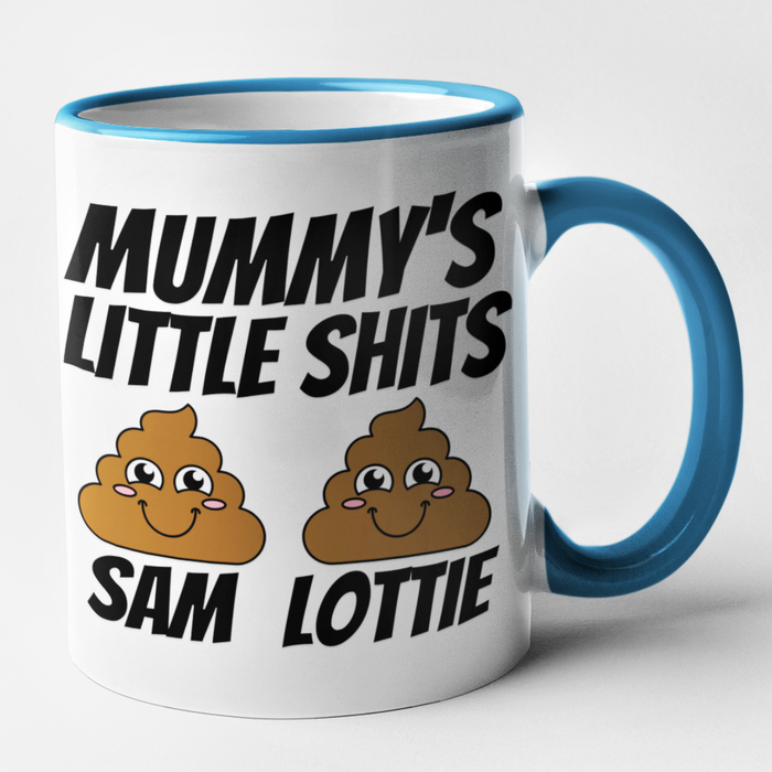 Mummy's Little Shits