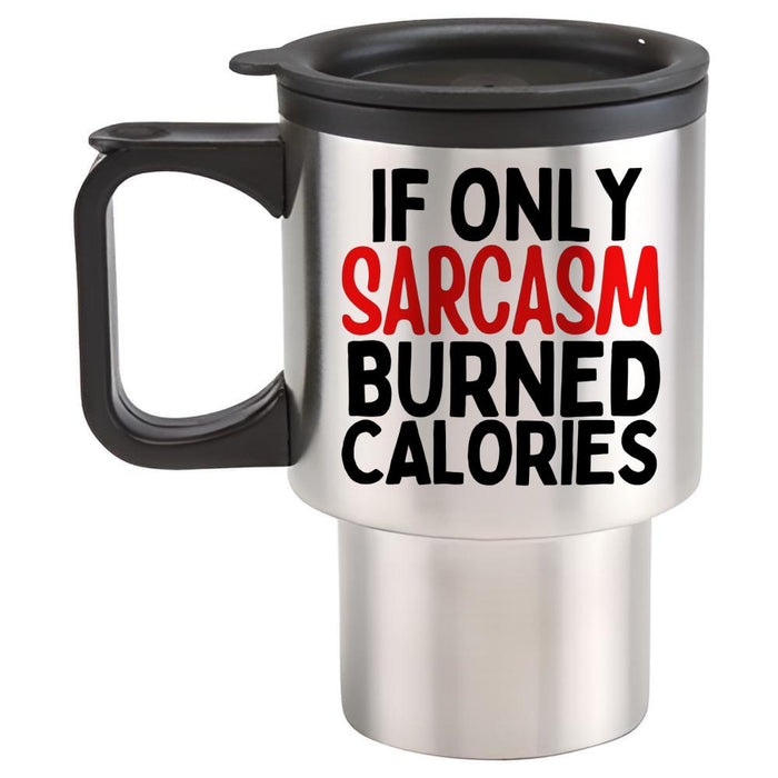 If Only Sarcasm Burned Calories