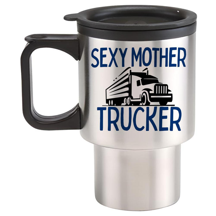Sexy Mother Trucker