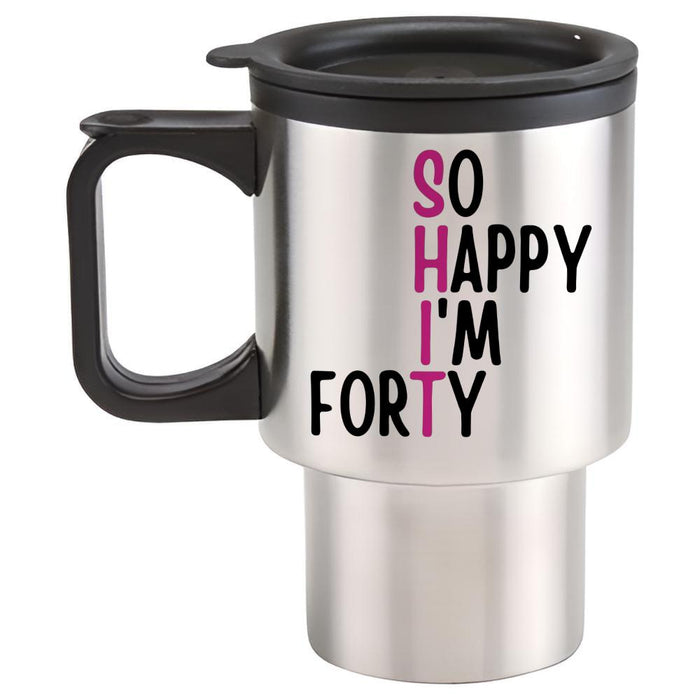 So Happy I'm Forty (Pink)