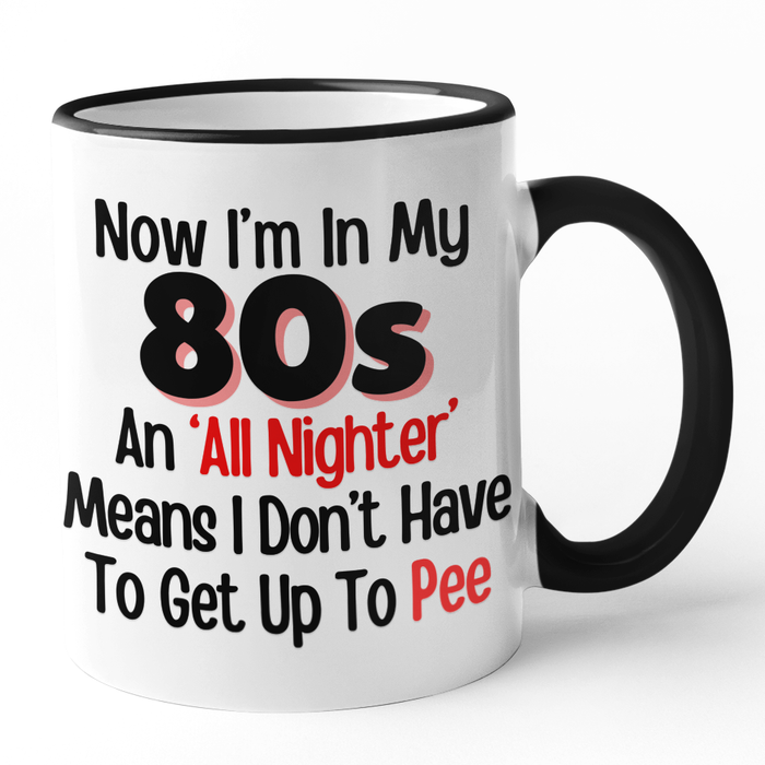 Now I'm In My 80s an 'All Nighter' Means I Don't Have To Get Up To Pee