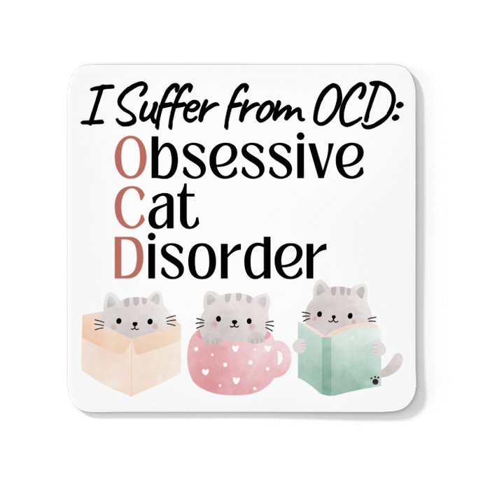 I Suffer From OCD Obsessive Cat Disorder