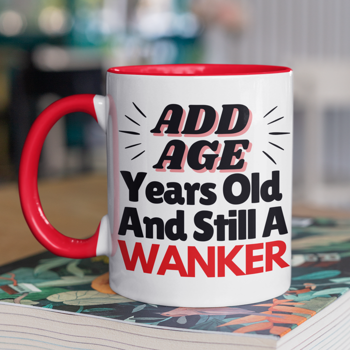 'Add Age' Years Old And Still A Wanker