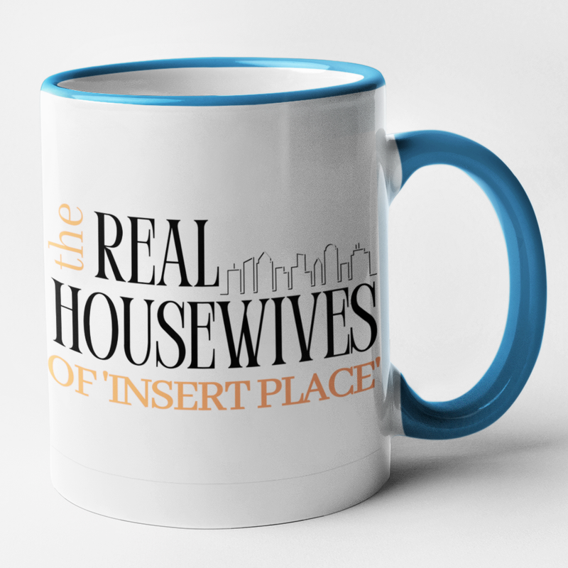 The Real Housewives Of Insert Place