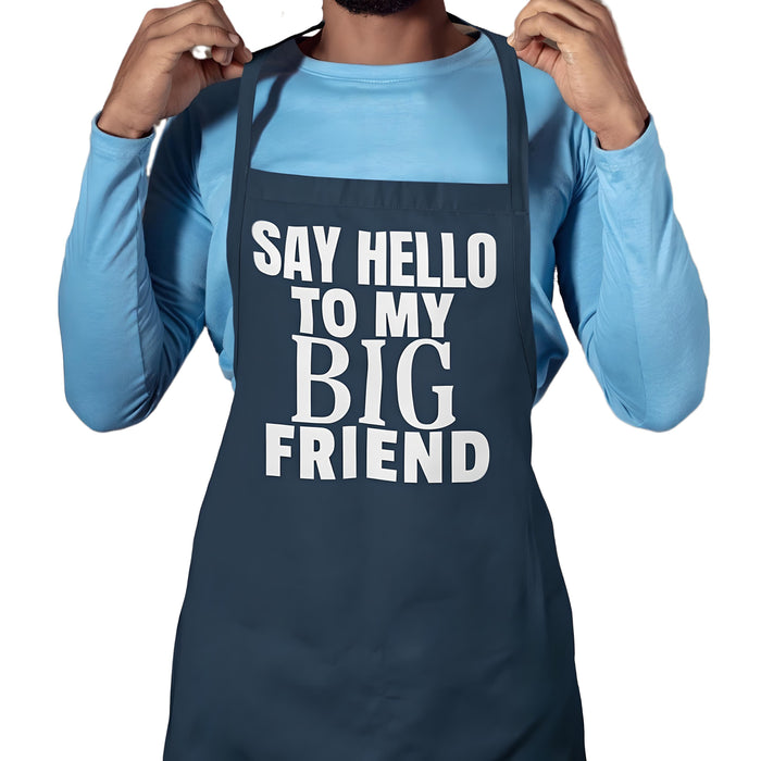 Say Hello To My Big Friend
