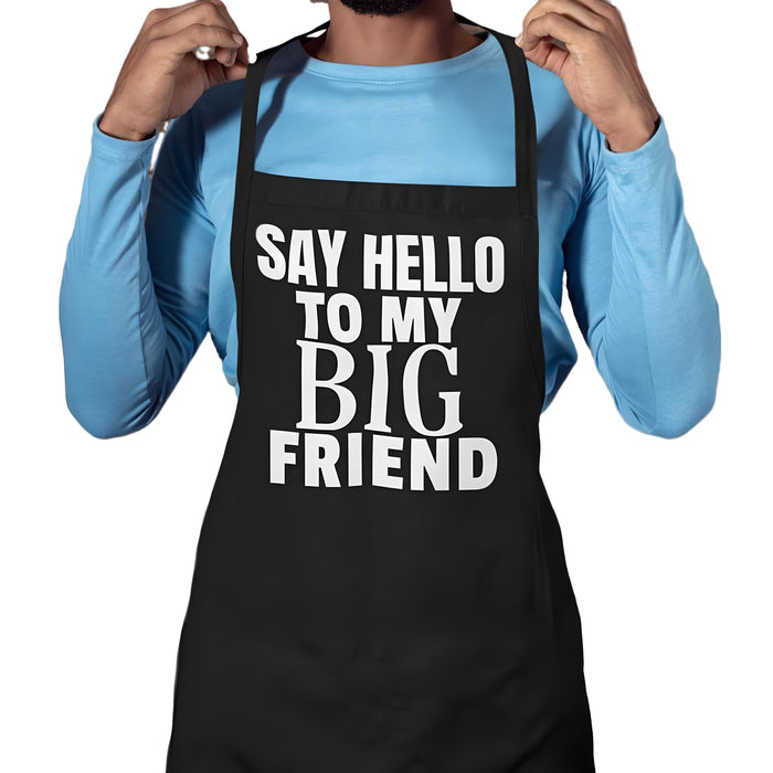 Say Hello To My Big Friend