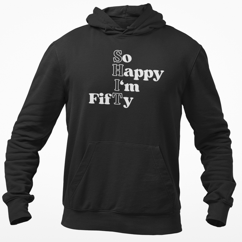 So Happy I'm Fifty