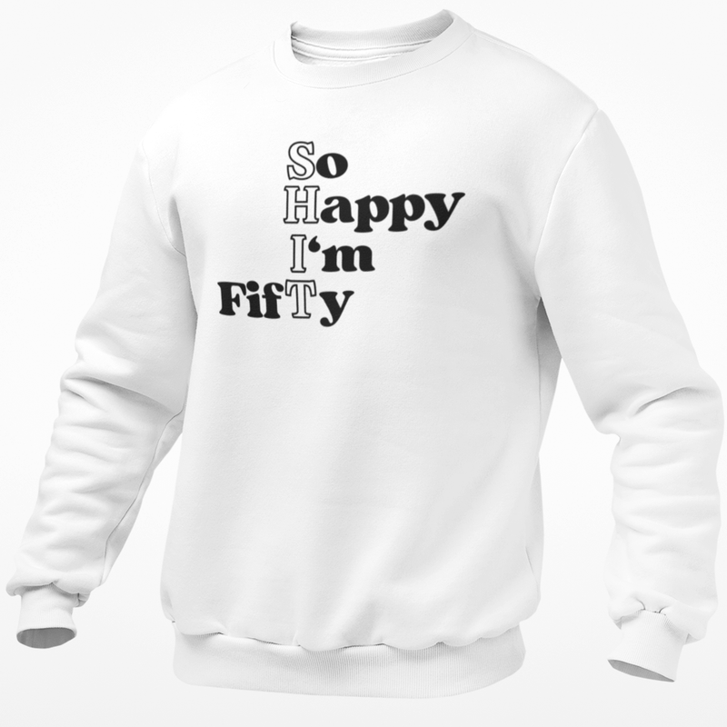 So Happy I'm Fifty