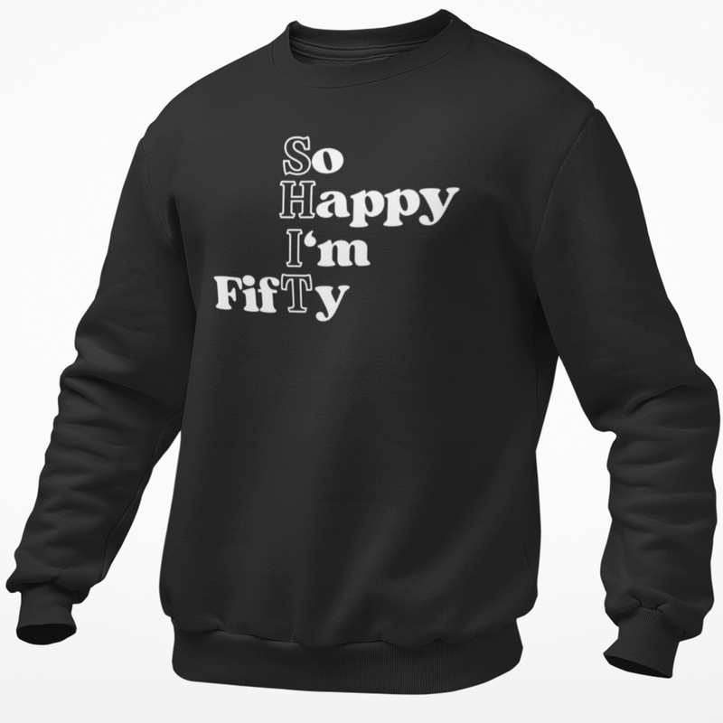 So Happy I'm Fifty