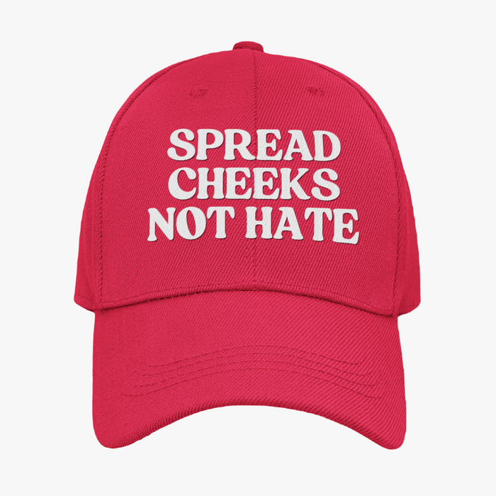 Spread Cheeks Not Hate