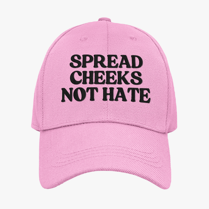 Spread Cheeks Not Hate