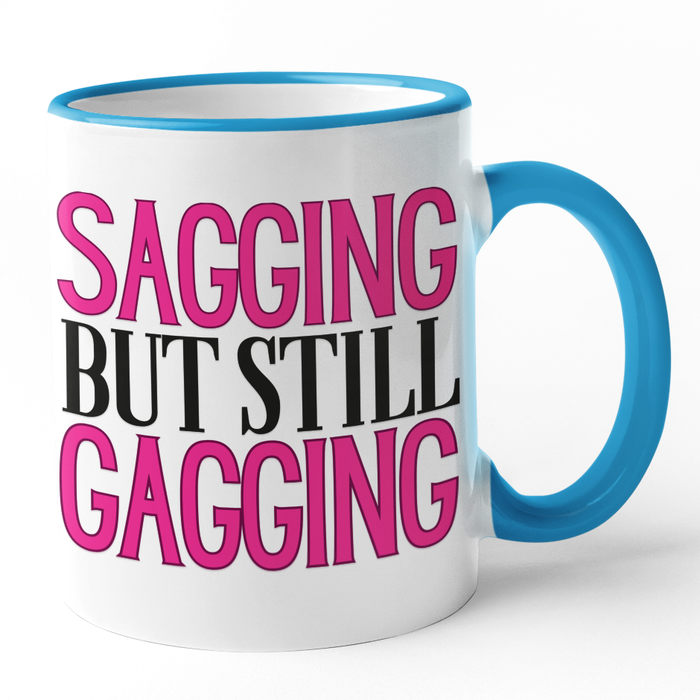 Sagging But Still Gagging