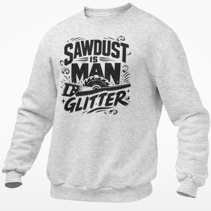 Sawdust Is Man Glitter