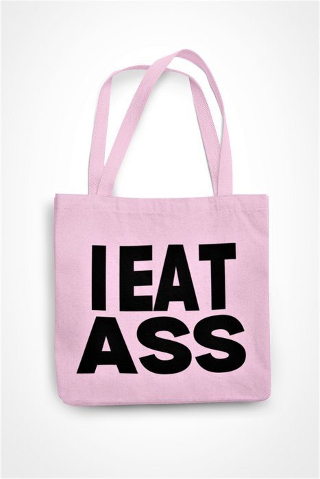 I Eat Ass