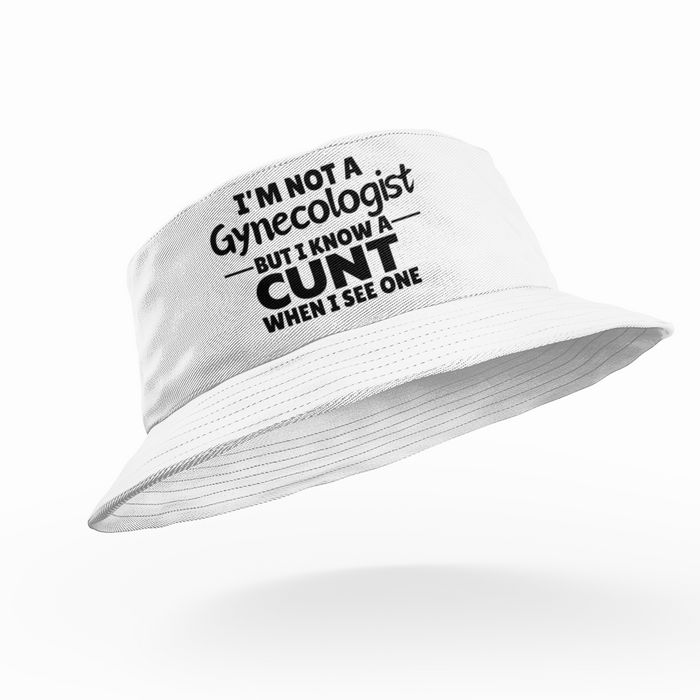 I'm Not A Gynecologist But I Know A Cunt When I See One