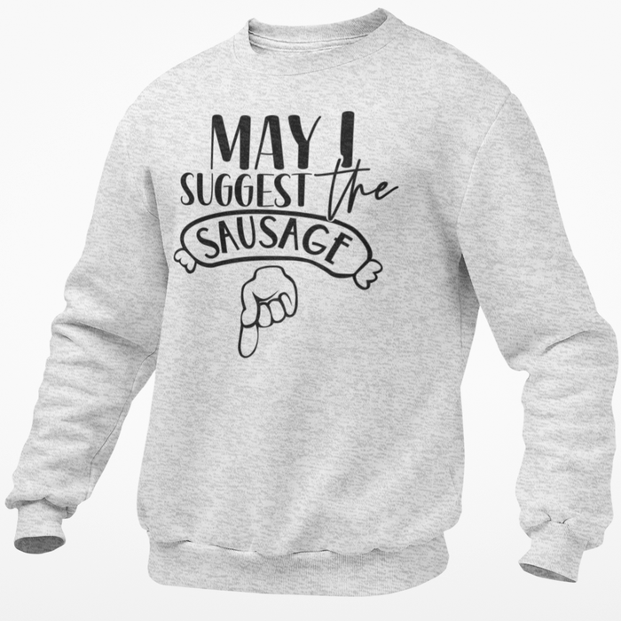 May I Suggest The Sausage