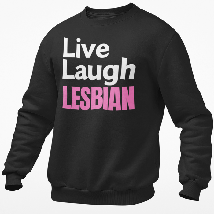 Live Laugh Lesbian