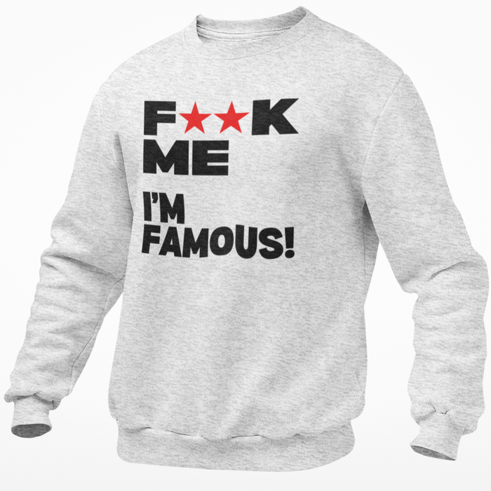 Fuck Me. I'm Famous