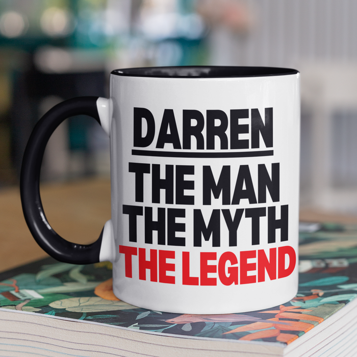 (Name) The Man The Myth The Legend