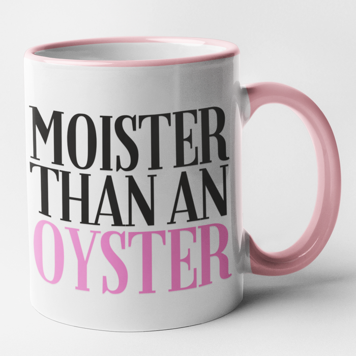 Moister Than An Oyster