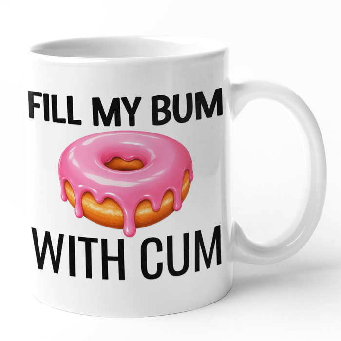 Fill My Bum With Cum