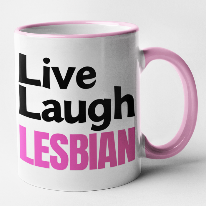 Live Laugh Lesbian