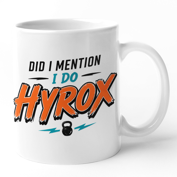 Did I Mention I Do Hyrox