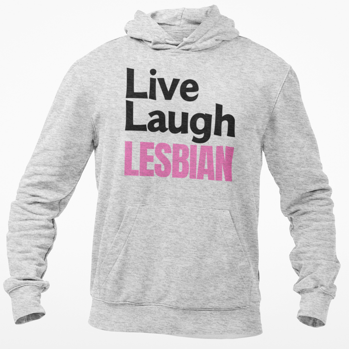 Live Laugh Lesbian