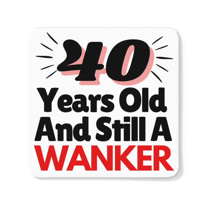 40 Years Old And Still A Wanker