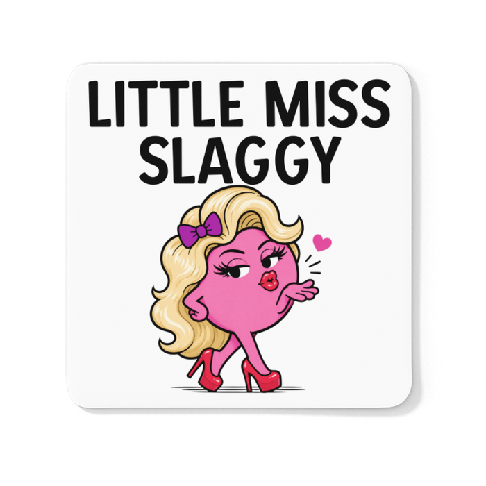 Little Miss Slaggy