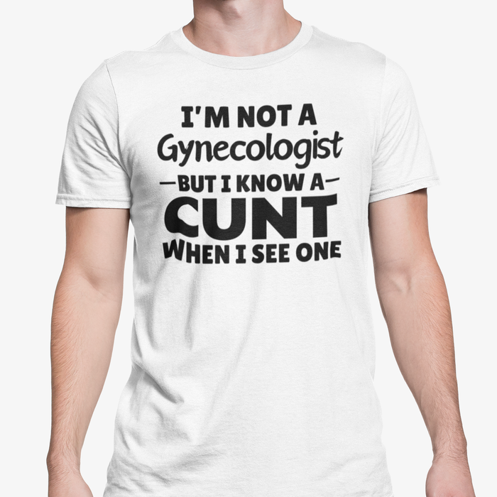 I'm Not A Gynecologist But I Know A Cunt When I See One