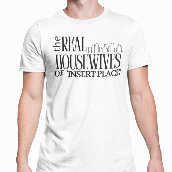 Real Housewives Of 'Insert Place'