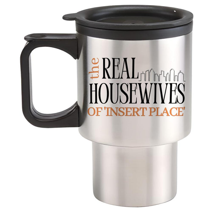 The Real Housewives (Insert Place)