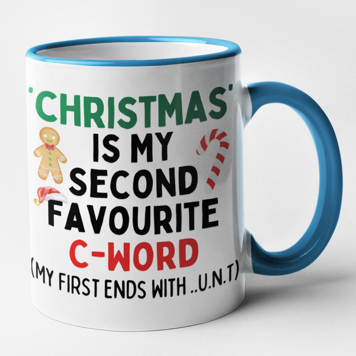 Christmas Is My Second Favourite C-Word (My First Ends With UNT)