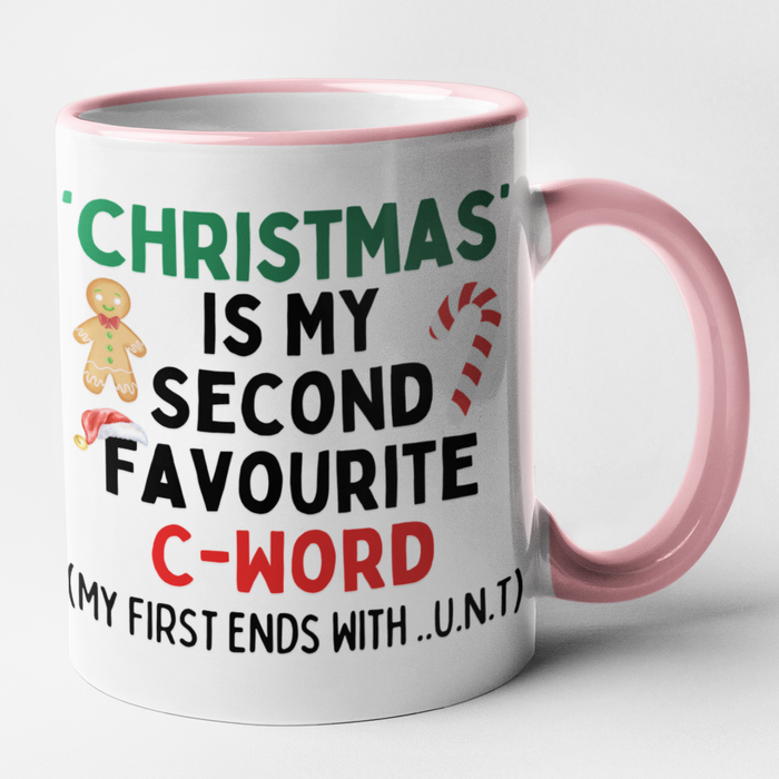 Christmas Is My Second Favourite C-Word (My First Ends With UNT)