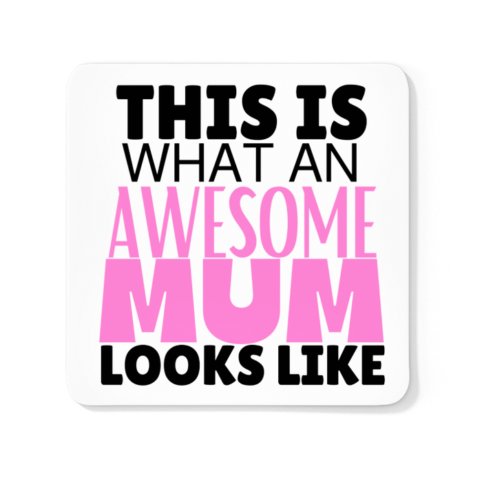 This Is What An Awesome Mum Looks Like