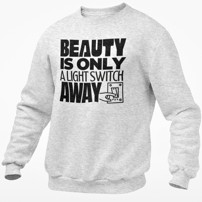 Beauty Is Only A Light Switch Away