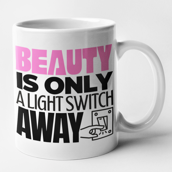 Beauty Is Only A Light Switch Away