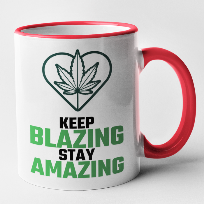 Keep Blazing Stay Amazing