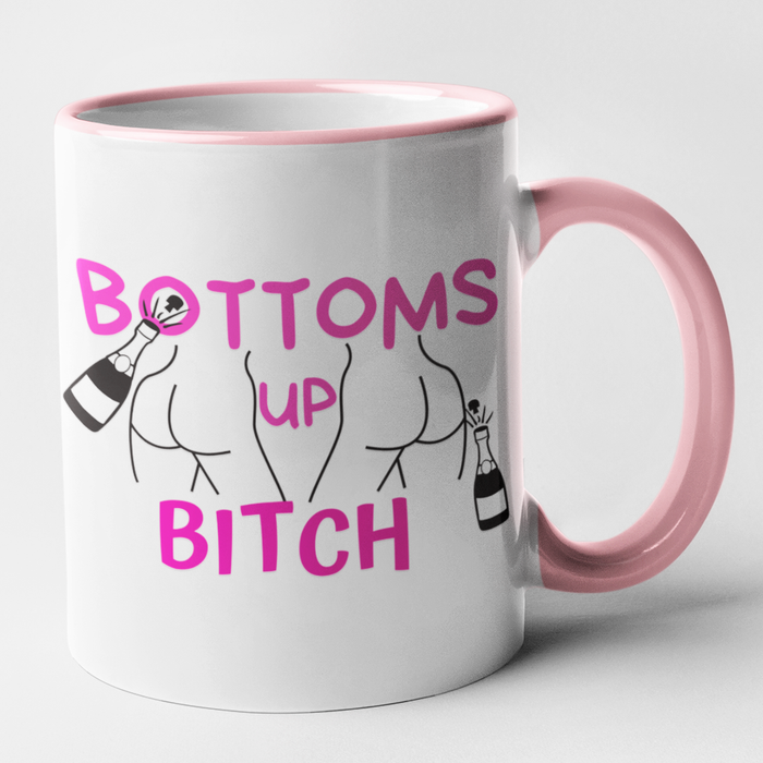 Bottoms Up Bitches