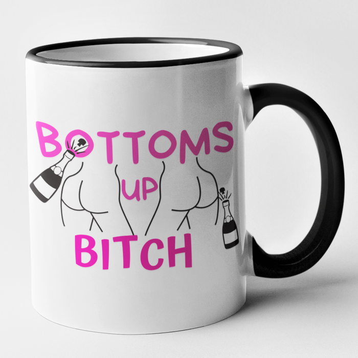 Bottoms Up Bitches