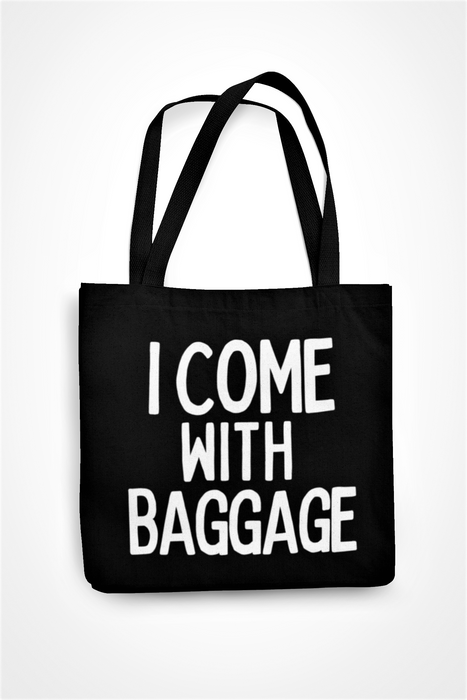 I Come With Baggage