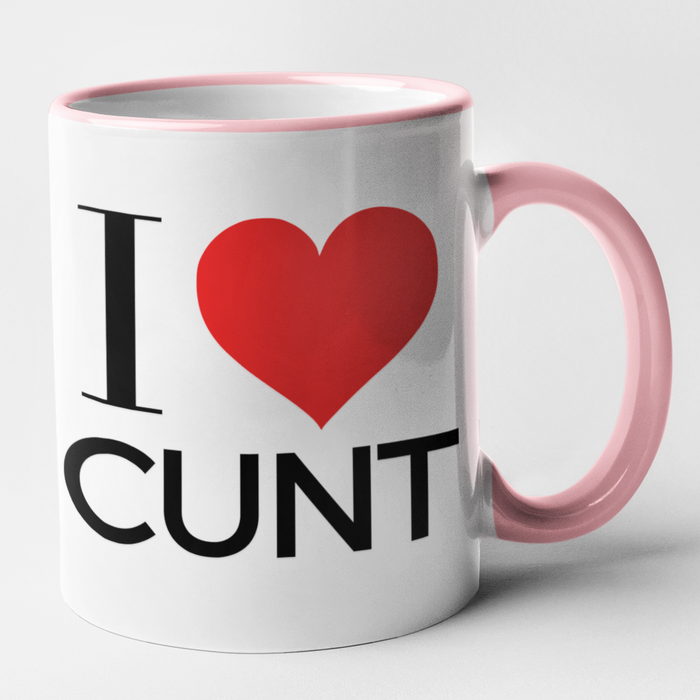 I Love Cunt
