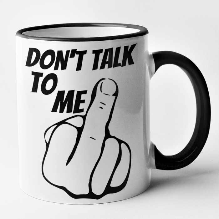 Don't Talk To Me