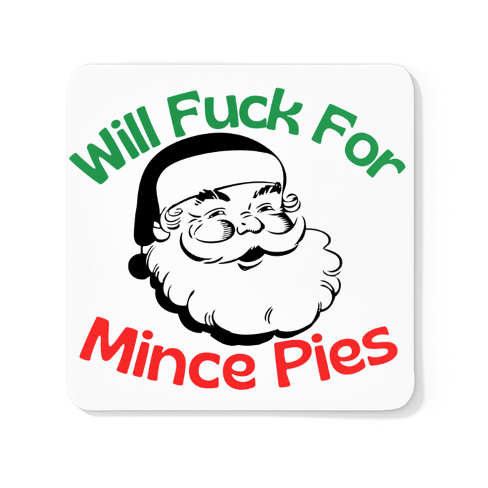 Will Fuck For Mince Pies