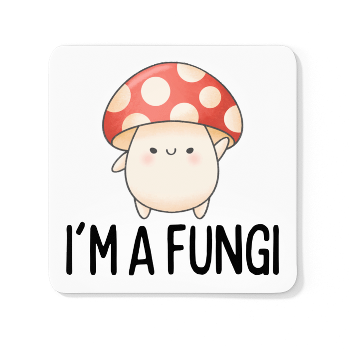 I'm A Fungi